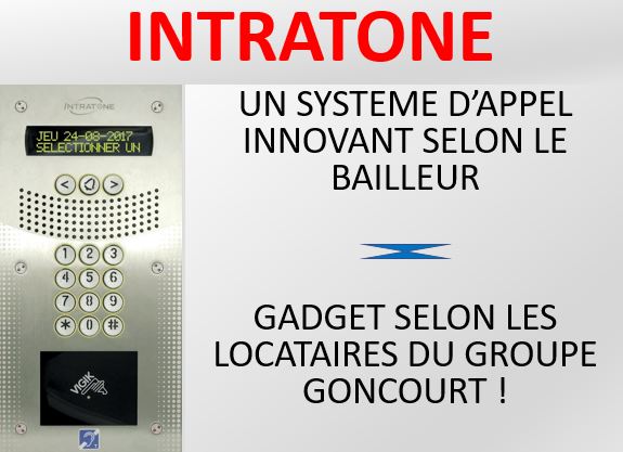 INTRATONE : Un système d'appel innovant selon le bailleur, gadget selon les  locataires du groupe Goncourt